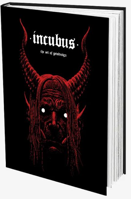 INCUBUS – The Art of Grindesign by Robert Borbas