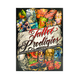 Tattoo Prodigies: A Collection of the World's Best Tattoo Artists (Hardcover)-CAM SUPPLY INC. - SUPERSTORE (USA)